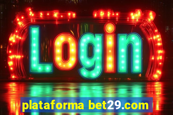 plataforma bet29.com